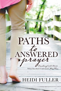 Paths to Answered Prayer - Fuller, Heidi