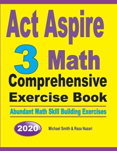 ACT Aspire 3 Math Comprehensive Exercise Book - Smith, Michael; Nazari, Reza