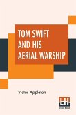 Tom Swift And His Aerial Warship