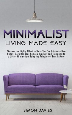 Minimalist Living Made Easy - Davies, Simon