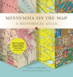 Minnesota on the Map: A Historical Atlas - Lanegran, David A.; Urness, Carol