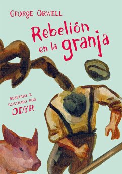 Rebelión en la granja - Orwell, George; Odyr