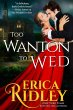 Too Wanton to Wed (Gothic Love Stories,... - Bild 1