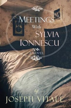 Meetings With Sylvia Ionnescu - Vitale, Joseph