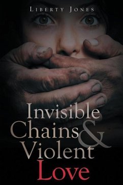 Invisible Chains & Violent Love - Jones, Liberty
