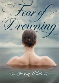 Fear of Drowning - White, Susan