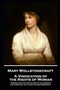 Mary Wollstonecraft - A Vindication of the Rights of Woman: 