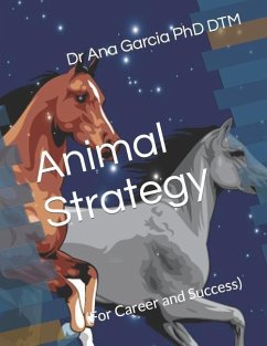 Animal Strategy: (For Career and Success) - Dtm, Ana Garcia