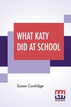 What Katy Did At School - Coolidge, Susan