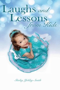 Laughs and Lessons from Kids - Smith, Shirley Yokely