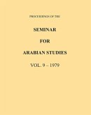 Proceedings of the Seminar for Arabian Studies Volume 9 1979
