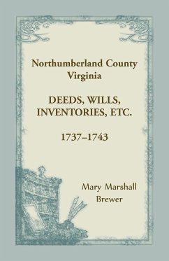 Northumberland County, Virginia Deeds, Wills, Inventories, etc. , 1737-1743 - Brewer, Mary Marshall