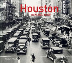 Houston Then and Now(r) - Powell, William Dylan