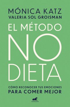El Método No Dieta / The No-Diet Method - Katz, Monica
