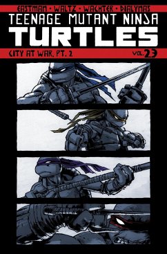 Teenage Mutant Ninja Turtles Volume 23: City at War, Pt. 2 - Eastman, Kevin