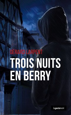 Trois nuits en Berry (eBook, ePUB) - Larpent, Gérard