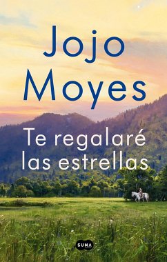 Te Regalaré Las Estrellas / The Giver of Stars - Moyes, Jojo