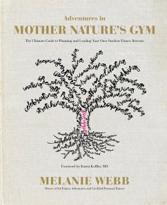 Adventures in Mother Nature's Gym - Webb, Melanie