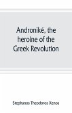 Androniké, the heroine of the Greek Revolution
