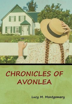 Chronicles of Avonlea - Montgomery, Lucy M.