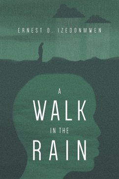 A Walk in the Rain - O. Izedonmwen, Ernest