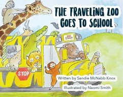 Traveling Zoo Goes to School - Knox, Sandie