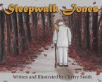 Sleepwalk Jones