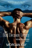 The Men of Machismo: The Bad Decision Legacy: A Romantic Suspense Novel
