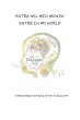 Entra nel mio mondo - Enter in my world - Bild 1