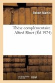Thèse Complémentaire. Alfred Binet