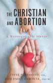 The Christian and Abortion: A Nonnegotiable Stance