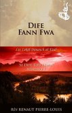 Dife Fann Fwa: Tòch Nimewo 3