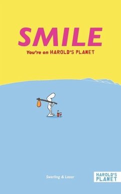 Smile: You're on Harold's Planet - Swerling, Lisa; Lazar, Ralph