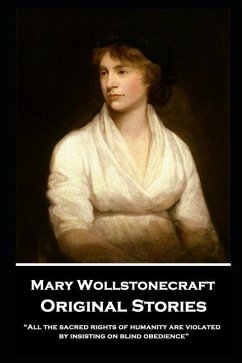 Mary Wollstonecraft - Original Stories: 