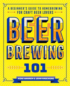 Beer Brewing 101 - Krochune, John; Warren, Mike