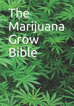 The Marijuana Grow Bible - Bergman, Robert