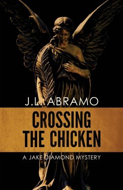 Crossing the Chicken - Abramo, J. L.