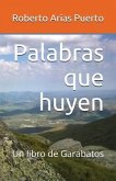 Palabras que huyen: Un libro de Garabatos