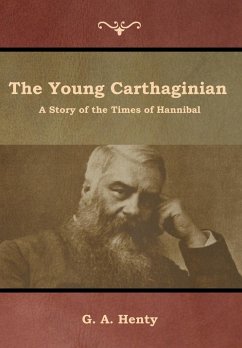 The Young Carthaginian - Henty, G. A.