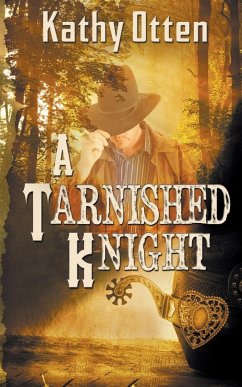 A Tarnished Knight - Otten, Kathy