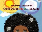 Peppa Inez's &quote;Universoul&quote; Hair