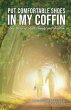 Put Comfortable Shoes in My Coffin - Bild 1