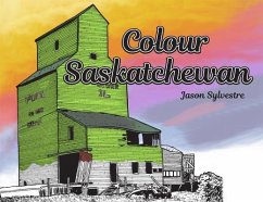 Colour Saskatchewan - Sylvestre, Jason