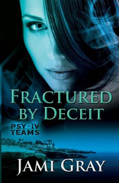Fractured by Deceit - Gray, Jami