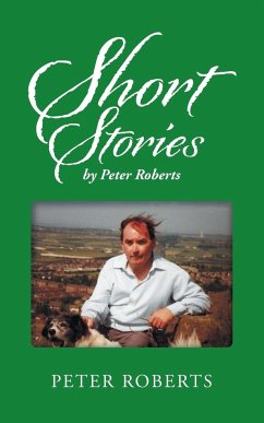 Short Stories by Peter Roberts - Roberts, Peter