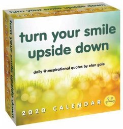 Unspirational 2020 Day-To-Day Calendar: Turn Your Smile Upside Down - Gale, Elan