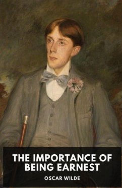 The Importance of Being Earnest - Wilde, Oscar