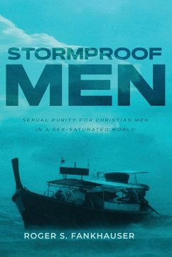 Stormproof Men - Fankhauser, Roger S