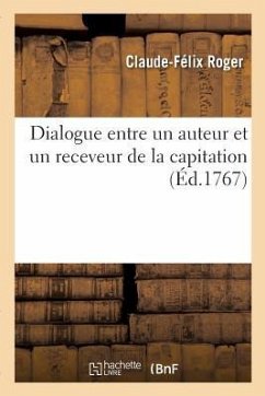 Dialogue Entre Un Auteur Et Un Receveur de la Capitation - Roger, Claude-Félix