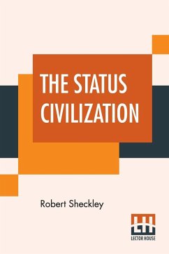 The Status Civilization - Sheckley, Robert
